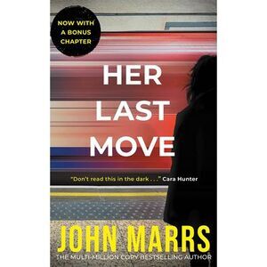 Her Last Move -- John Marrs